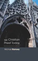 Kresťanský kňaz dnes (nové, revidované vydanie) - Christian Priest Today (New, Revised)