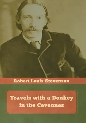 Cesty s oslom v Cévennách - Travels with a Donkey in the Cevennes
