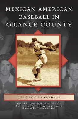 Mexicko-americký bejzbal v Orange County - Mexican American Baseball in Orange County