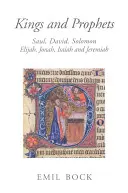 Králi a proroci: Dávid, Šalamún, Eliáš, Jonáš, Izaiáš a Jeremiáš - Kings and Prophets: Saul, David, Solomon, Elijah, Jonah, Isaiah and Jeremiah