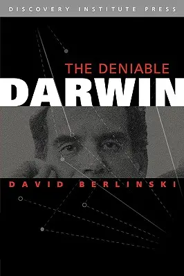 Popierateľný Darwin a iné eseje - The Deniable Darwin and Other Essays