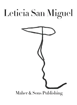 Leticia San Miguel: umelkyňa - Leticia San Miguel: Artist
