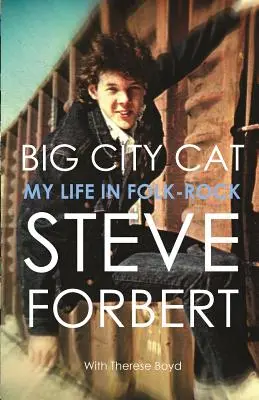 Veľkomestská mačka: Môj život vo folkrocku - Big City Cat: My Life in Folk Rock