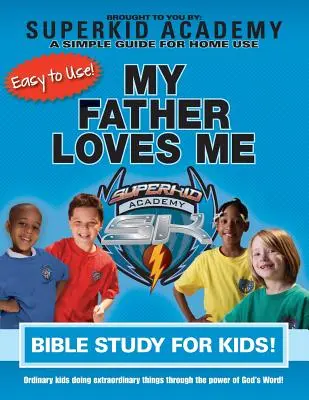 Ska Domáce biblické štúdium pre deti - Môj otec ma miluje - Ska Home Bible Study for Kids - My Father Loves Me