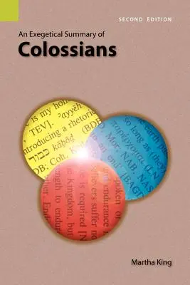 Exegetické zhrnutie Kolosanom, 2. vydanie - An Exegetical Summary of Colossians, 2nd Edition