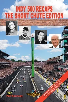 Indy 500 Recaps: Vydanie krátkej šachty - Indy 500 Recaps: The Short Chute Edition