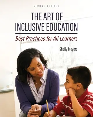 Umenie inkluzívneho vzdelávania: Najlepšie postupy pre všetkých učiacich sa. - The Art of Inclusive Education: Best Practices for All Learners