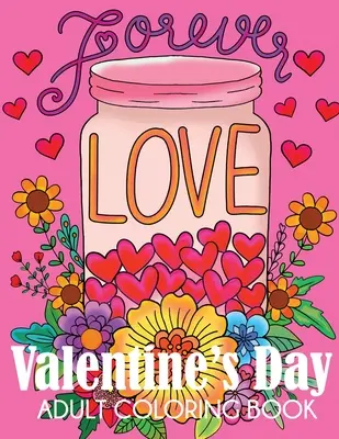Valentínske maľovanky pre dospelých - Valentine's Day Adult Coloring Book
