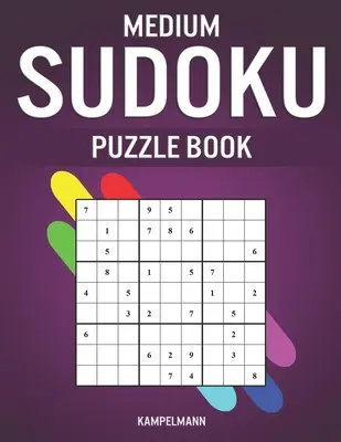Stredná kniha sudoku hádaniek: 250 stredných úrovní s odpoveďami - veľká tlač - Medium Sudoku Puzzle Book: 250 Medium Level With Answers - Large Print