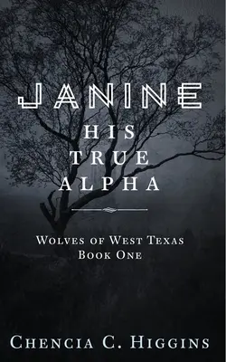Janine: Jeho pravá Alfa - Janine: His True Alpha