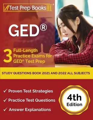 GED Study Questions Book 2021 and 2022: Všetky predmety: 3 praktické skúšky v plnej dĺžke pre prípravu na test GED [4. vydanie] - GED Study Questions Book 2021 and 2022 All Subjects: 3 Full-Length Practice Exams for GED Test Prep [4th Edition]