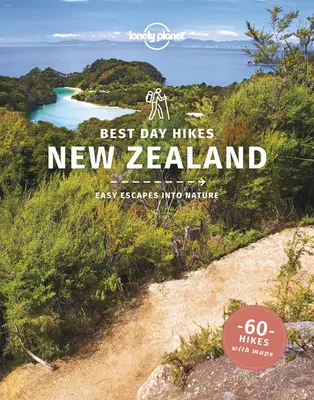 Lonely Planet Najlepšie jednodňové túry Nový Zéland 1 - Lonely Planet Best Day Hikes New Zealand 1