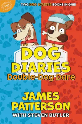 Psie denníky: Dvojitá psia výzva: Psí denníky: Psí denníky: Dvojitý dúšok: Psí denníky & Psí denníky: Šťastné Howlidays - Dog Diaries: Double-Dog Dare: Dog Diaries & Dog Diaries: Happy Howlidays
