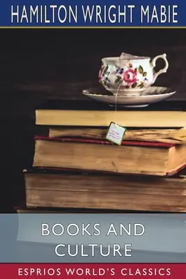 Knihy a kultúra (Esprios Classics) - Books and Culture (Esprios Classics)