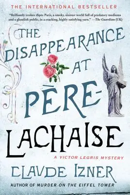 Zmiznutie v Pere-Lachaise: Záhada Victora Legrisa - The Disappearance at Pere-Lachaise: A Victor Legris Mystery