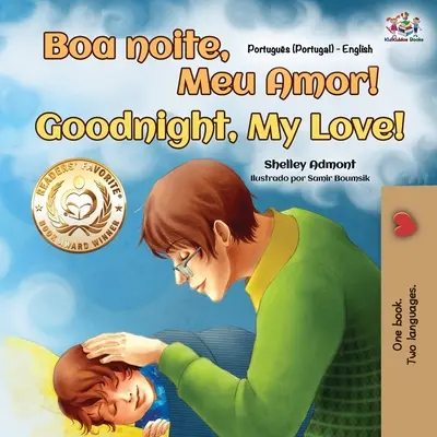 Dobrú noc, moja láska! (Portugalská anglická dvojjazyčná kniha pre deti - Portugalsko) - Goodnight, My Love! (Portuguese English Bilingual Children's Book - Portugal)