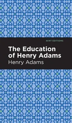 Vzdelanie Henryho Adamsa - The Education of Henry Adams