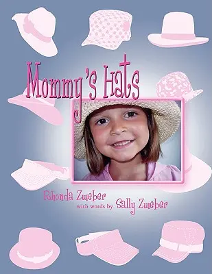 Mamičkine klobúky - Mommy's Hats