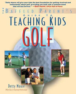 Výučba golfu pre deti: Príručka pre zmätených rodičov - Teaching Kids Golf: A Baffled Parent's Guide