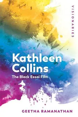 Kathleen Collinsová: The Black Essai Film - Kathleen Collins: The Black Essai Film