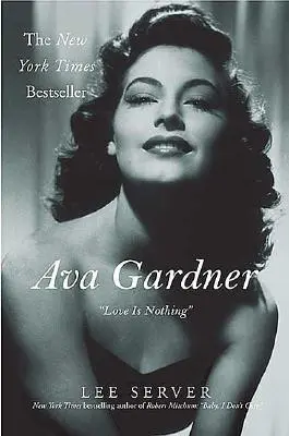 Ava Gardner: Láska je nič