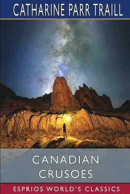 Kanadskí križiaci (Esprios Classics) - Canadian Crusoes (Esprios Classics)