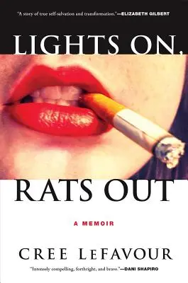Svetlá zapnuté, krysy vypnuté: A Memoir: A Memoir - Lights On, Rats Out: A Memoir