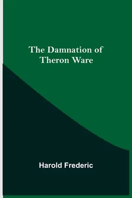 Zatratenie Therona Wareho - The Damnation of Theron Ware