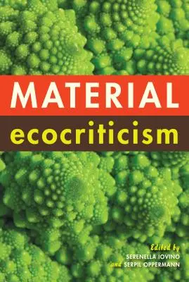 Materiálna ekokritika - Material Ecocriticism