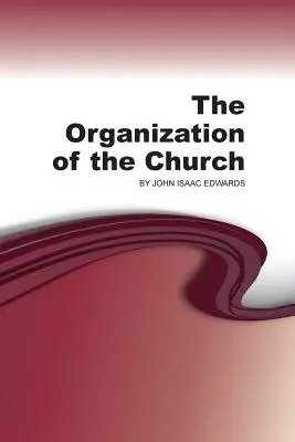 Organizácia cirkvi - The Organization of the Church