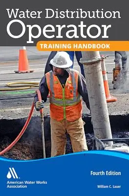 Príručka na školenie operátorov distribúcie vody - Water Distribution Operator Training Handbook