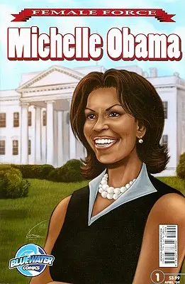 Ženská sila: Michelle Obamová - Female Force: Michelle Obama