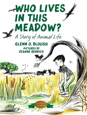 Kto žije na tejto lúke?: A Story of Animal Life (Príbeh o živote zvierat) - Who Lives in this Meadow?: A Story of Animal Life