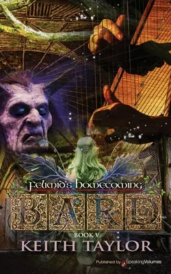 Bard V: Felimidin návrat domov - Bard V: Felimid's Homecoming