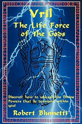 Vril: Životná sila bohov - Vril: The Life Force of the Gods
