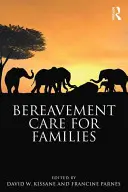 Starostlivosť o pozostalých v rodinách - Bereavement Care for Families