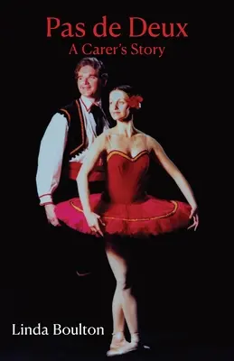 Pas de Deux: Príbeh opatrovateľa - Pas de Deux: A Carer's Story