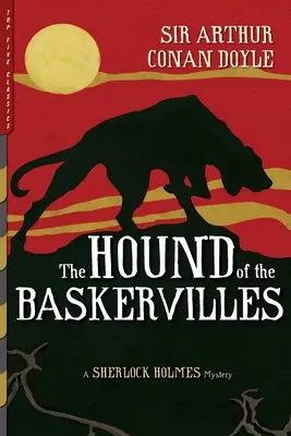 Pes baskervillský (ilustrovaný): Záhada Sherlocka Holmesa - The Hound of the Baskervilles (Illustrated): A Sherlock Holmes Mystery
