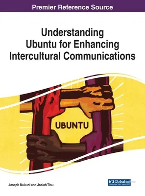 Pochopenie Ubuntu pre zlepšenie medzikultúrnej komunikácie - Understanding Ubuntu for Enhancing Intercultural Communications