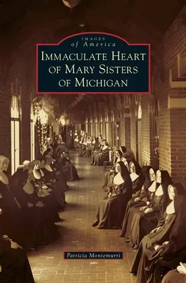Sestry Nepoškvrneného Srdca Panny Márie z Michiganu - Immaculate Heart of Mary Sisters of Michigan
