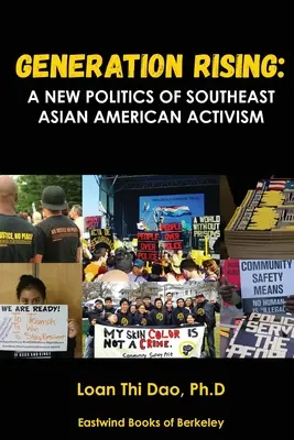 Generation Rising: Nová politika aktivizmu Američanov z juhovýchodnej Ázie - Generation Rising: A New Politics of Southeast Asian American Activism
