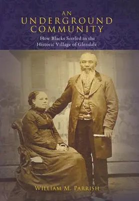 Podzemné spoločenstvo: Ako sa černosi usadili v historickej dedine Glendale - An Underground Community: How Blacks Settled in the Historic Village of Glendale