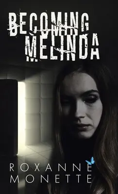 Stať sa Melindou - Becoming Melinda