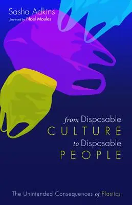 Od kultúry na jedno použitie k ľuďom na jedno použitie - From Disposable Culture to Disposable People