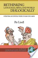 Dialógové premýšľanie o jazyku, mysli a svete (PB) - Rethinking Language, Mind, and World Dialogically (PB)