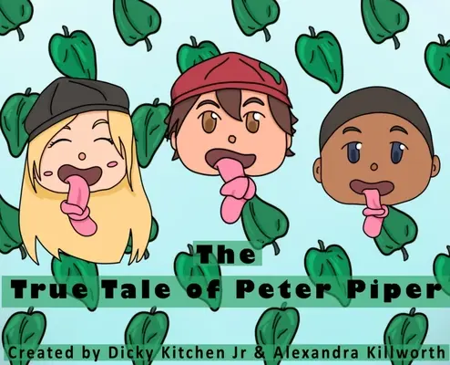 Pravdivý príbeh Petra Pipera - The True Tale of Peter Piper