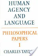 Philosophical Papers: Filozofické články: 1. zväzok, Ľudské konanie a jazyk - Philosophical Papers: Volume 1, Human Agency and Language