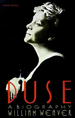 Duse: Duse: Životopis - Duse: A Biography