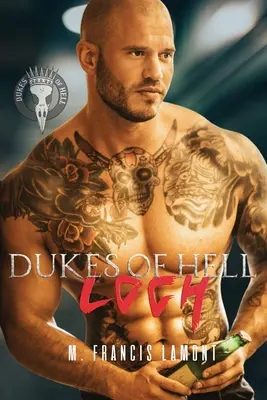 Pekelní vojvodcovia: Loch - The Dukes of Hell: Loch