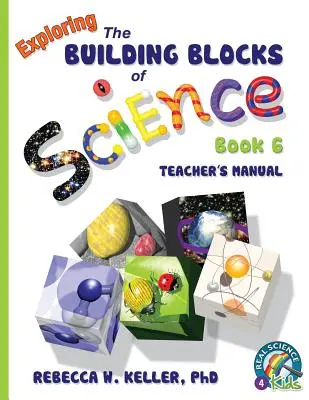 Exploring the Building Blocks of Science Book 6 Príručka pre učiteľa - Exploring the Building Blocks of Science Book 6 Teacher's Manual